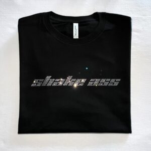 SHAKE ASS Tee - BF tee